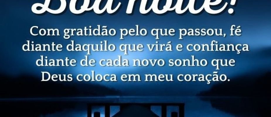 Boa noite com gratidão a Deus: mensagens para encerrar o dia com fé e paz